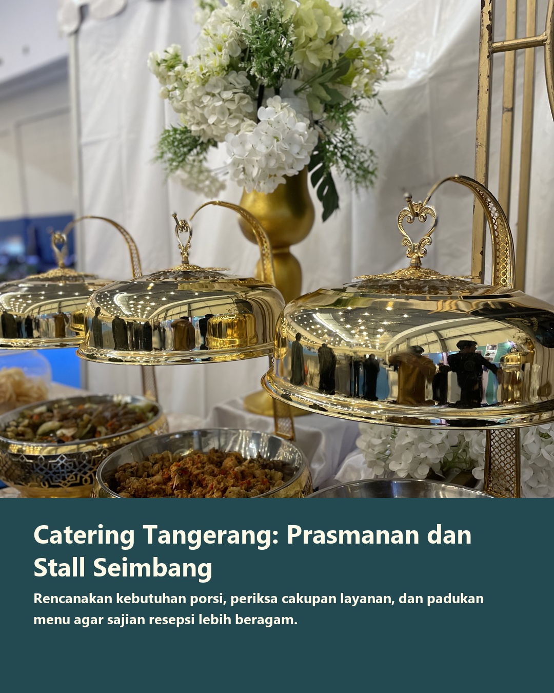 Catering Tangerang: Menata Prasmanan dan Stall agar Porsi Cukup dan Menu Beragam